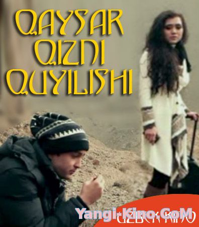 Кайсар кизни куйилиши - Узбек кино 2015