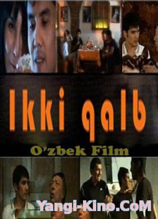 Ikki Qalb - Uzbek kino