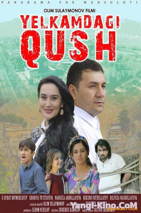 Yelkamdagi qush / Йелкамдаги куш (Yangi Uzbek kino 2016)