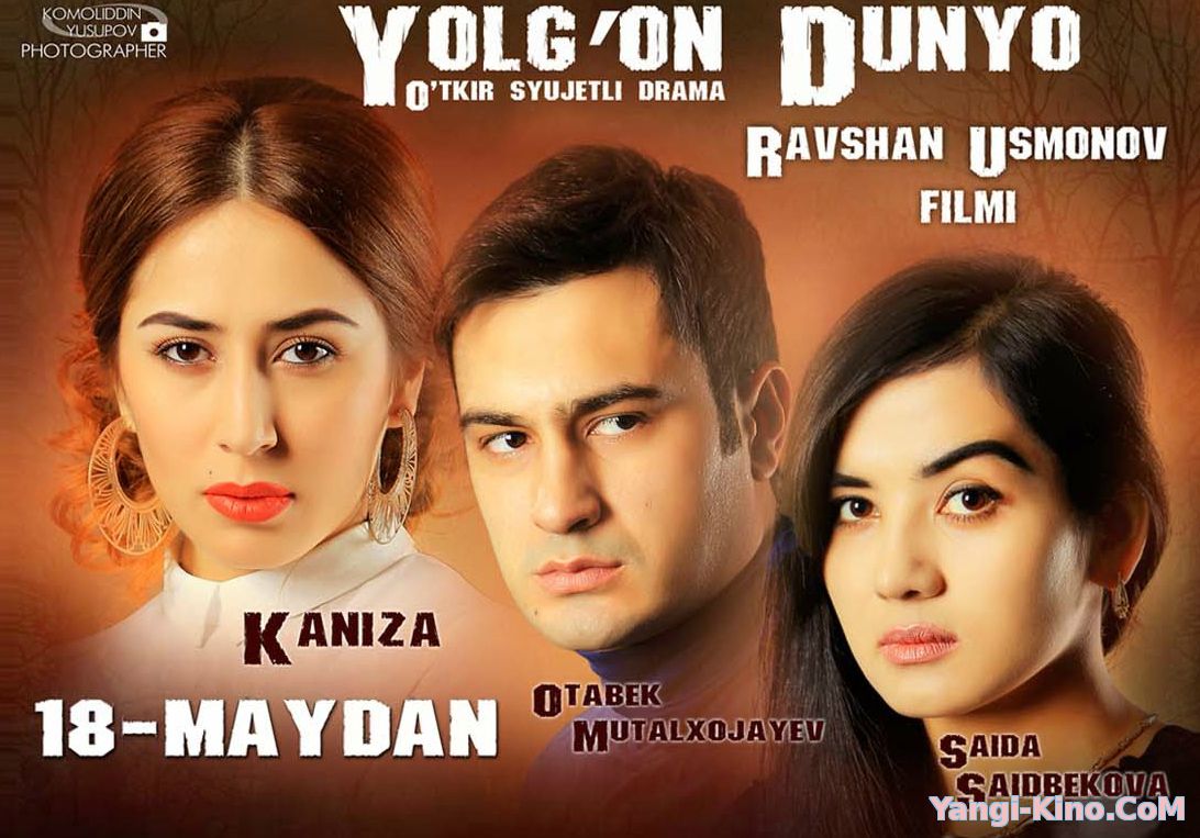 Yolg'on dunyo / Йолгон дунйо (Yangi Uzbek kino 2016)