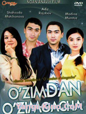 O’zimdan o’zimgacha - Uzbek kino